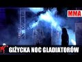 Giżycka Noc Gladiatorów: 'Narodziny Wojownika' - Kulisy gali